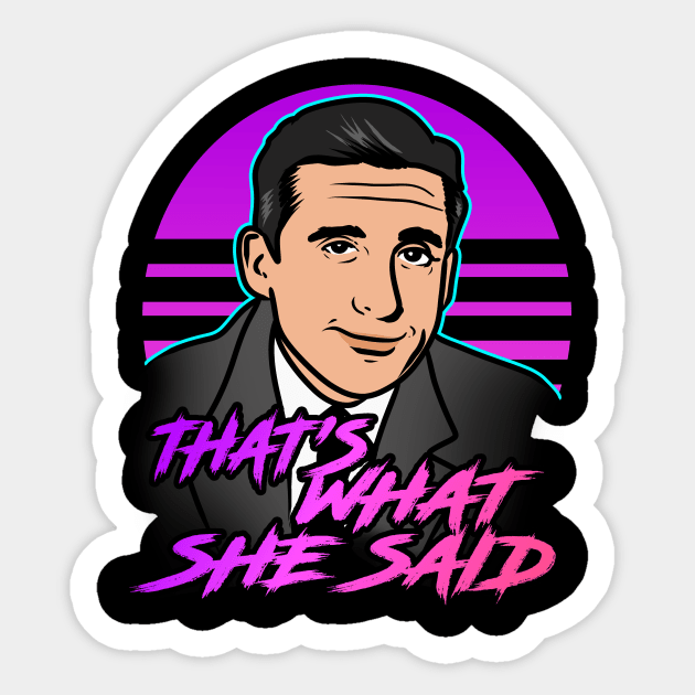 that´s what she said Sticker by absolemstudio